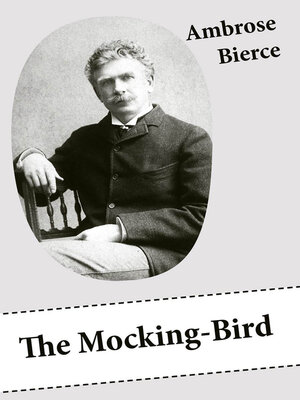 cover image of The Mocking-Bird (A Short Story From the American Civil War)